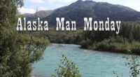 Alaska Man Monday - Refreezing, Denali, and the Iditarod